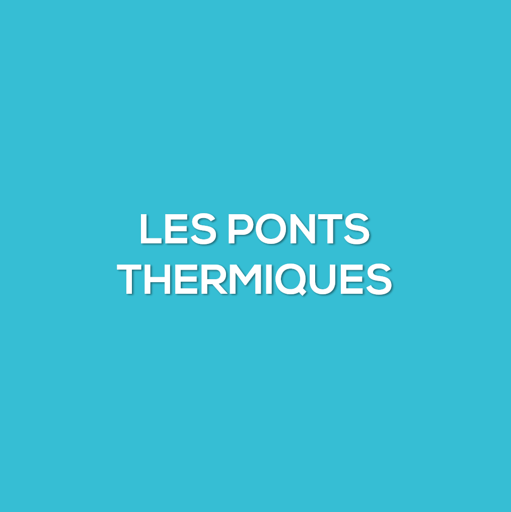 Les ponts thermiques