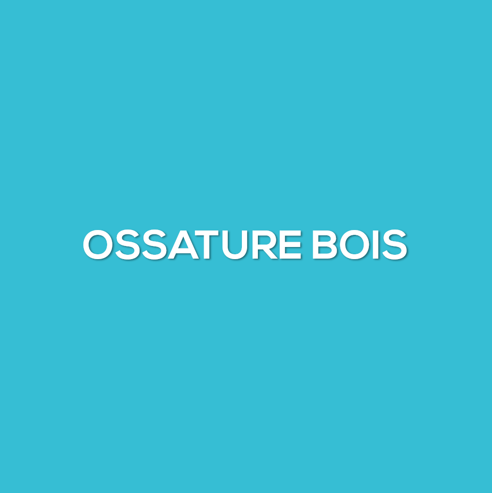 Ossature Bois