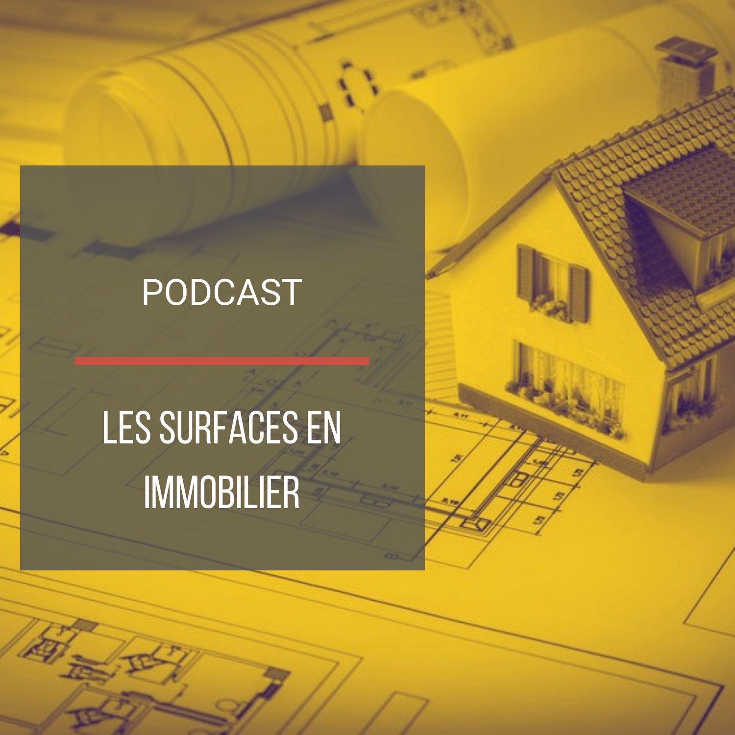Podcast : Les surfaces en immobilier