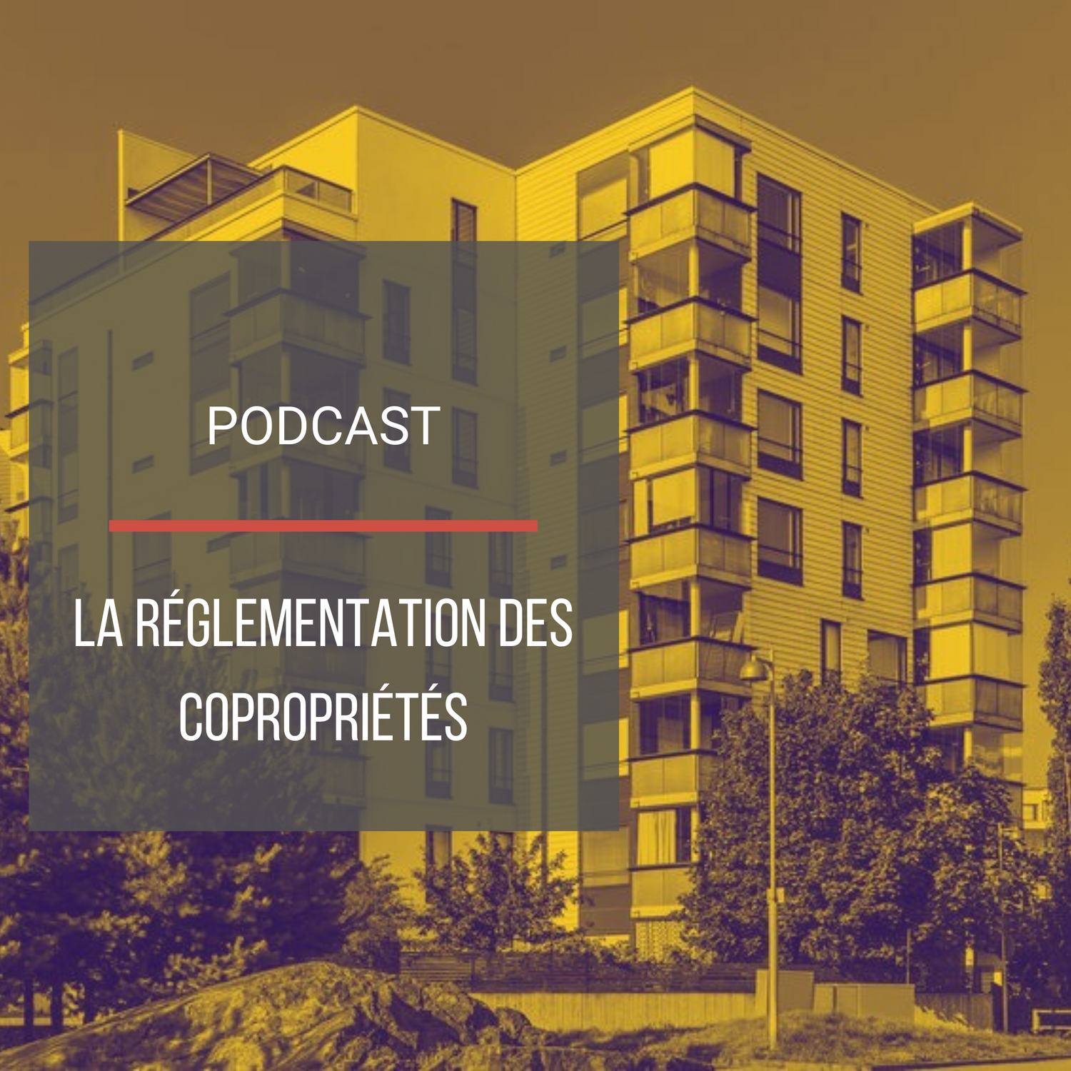 Podcast : Réglementation des copropriétés