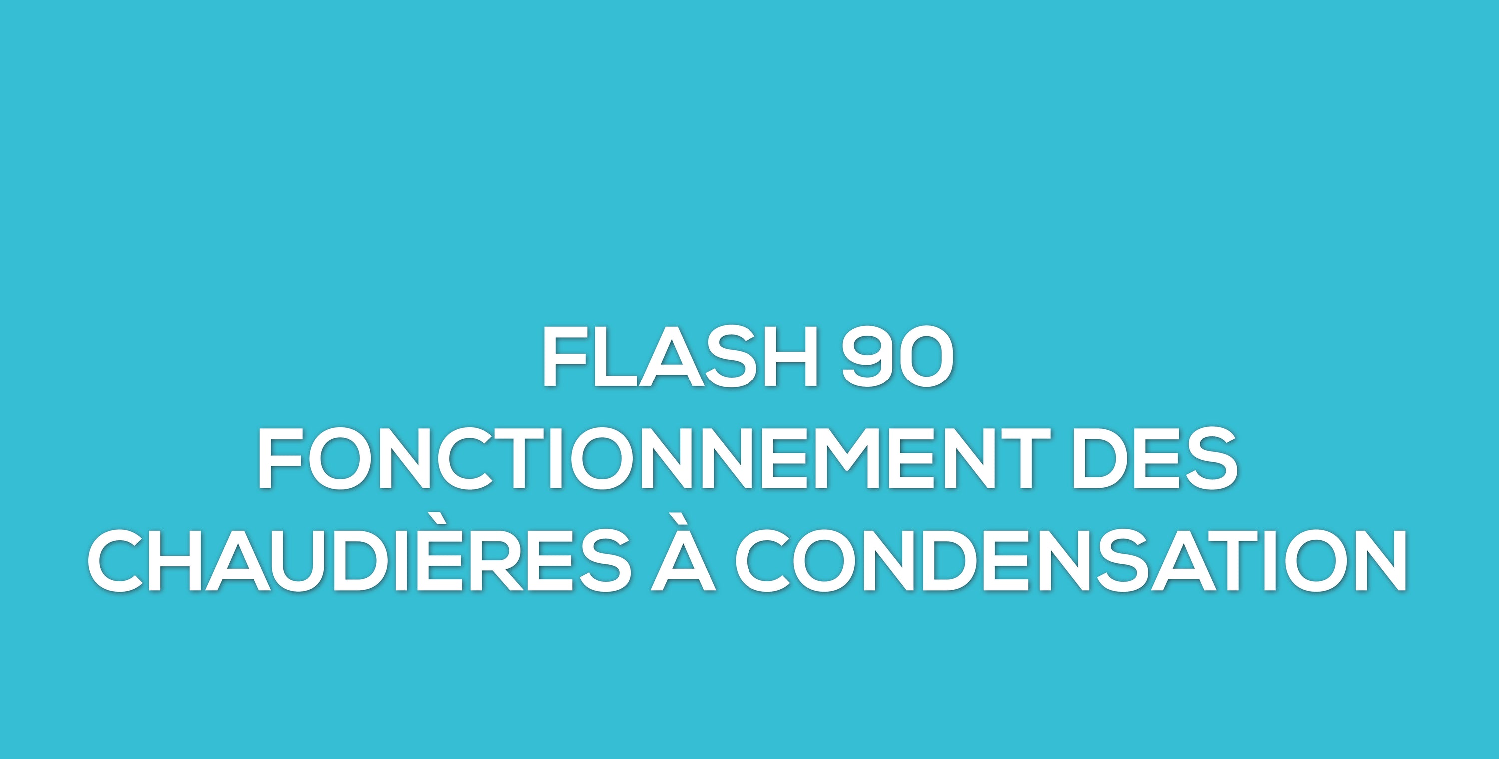 Chaudières à condensation
