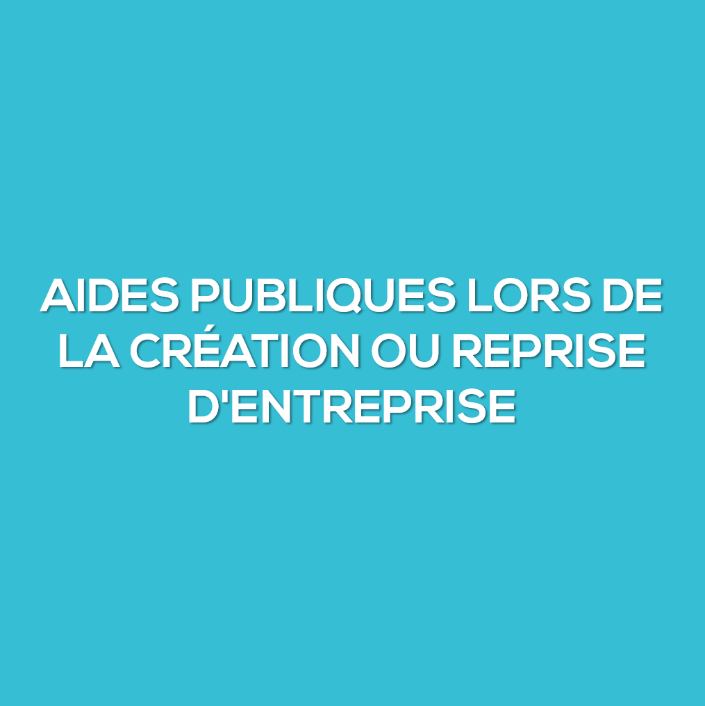Les aides publiques lors de la création d&
