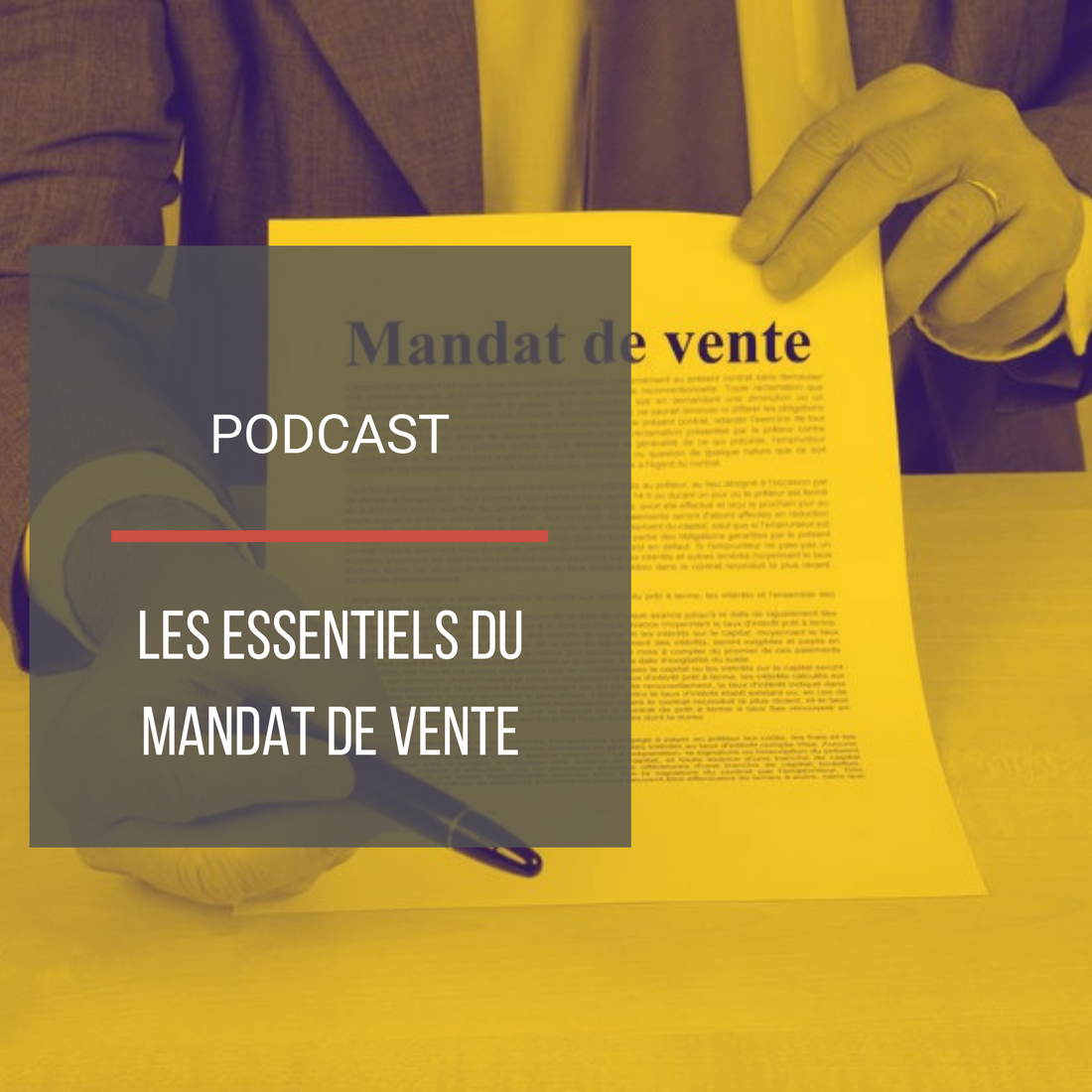 Podcast : Les essentiels du mandat de vente