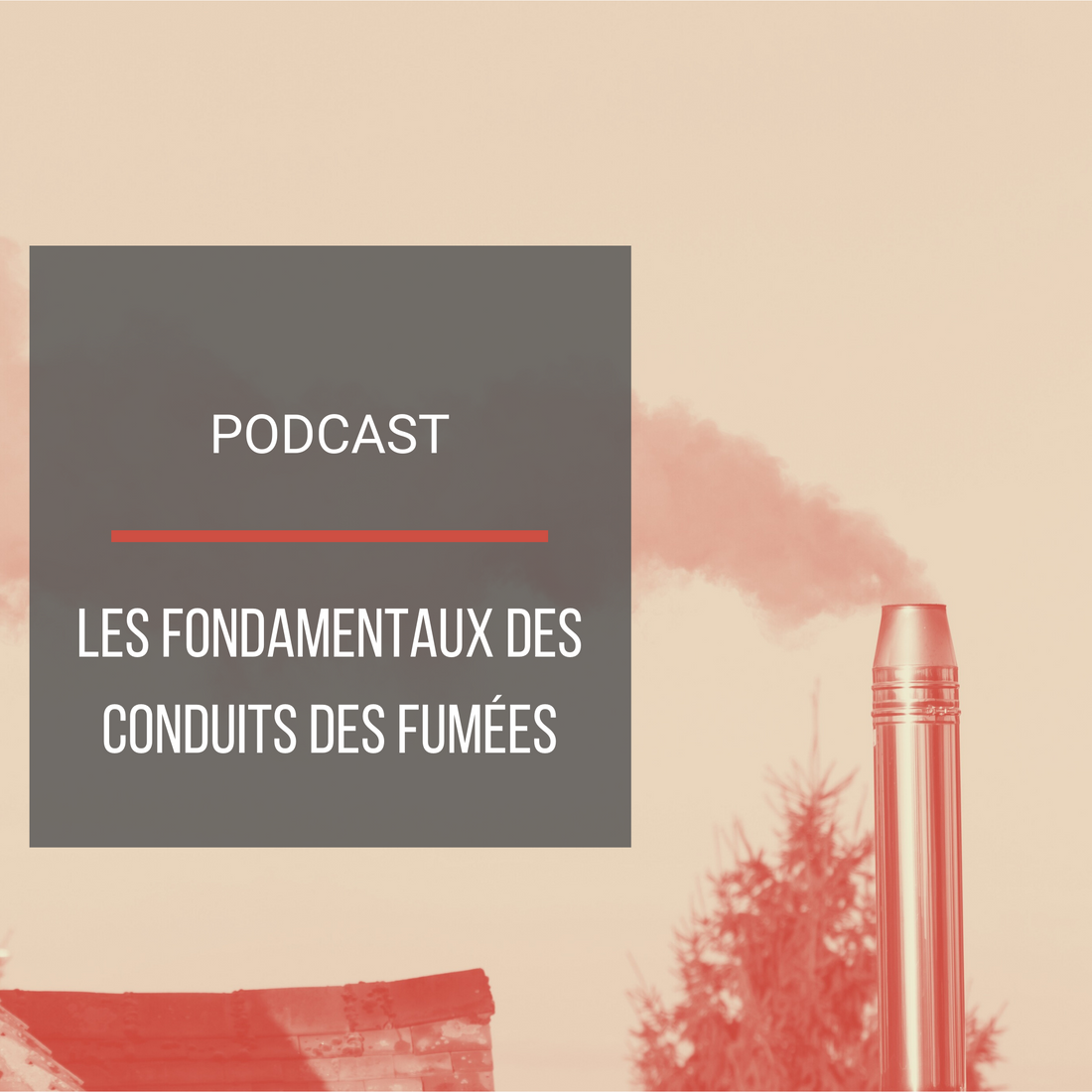 Podcast : Les fondamentaux des conduits d&