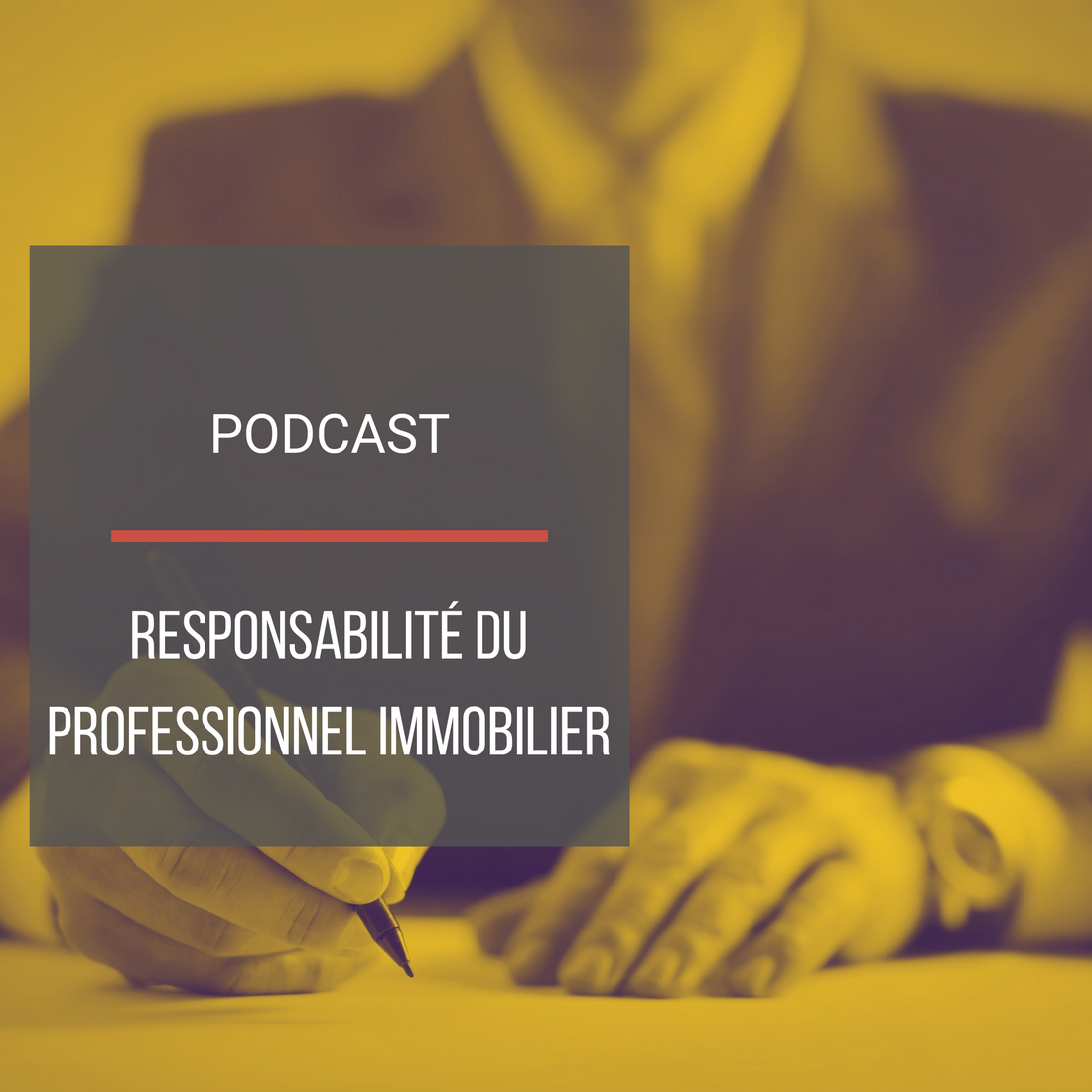 Podcast : La responsabilité du professionnel immobilier
