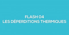 FLASH 04 - Comprendre les dperditions thermiques