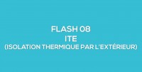 Flash-learning 08 - L'ITE (Isolation Thermique par l'Extrieur)