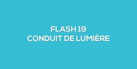 Flash-learning 19 - Le conduit de lumire