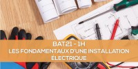 E-learning BAT21 - Les fondamentaux d'une installation lectrique