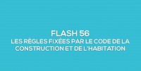 Flash-learning 56 : Les rgles fixes par le Code de la construction et de l'habitation