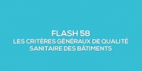 Flash-learning 58 : Les critres gnraux de qualit sanitaire des btiments