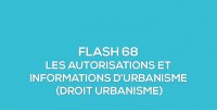 Flash-learning 68 : Les autorisations et informations d'urbanisme
