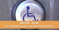 E-learning BAT39 : Les fondamentaux de l'accessibilit des btiments